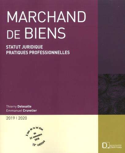 Emprunter Marchand de biens. Statut juridique, pratiques professionnelles, Edition 2019-2020 livre