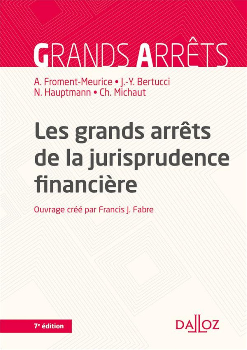 Emprunter Les grands arrêts de la jurisprudence financière. 7e édition livre