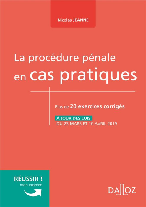 Emprunter La procédure pénale en cas pratiques. Plus de 20 exercices corrigés sur les notions clés du programm livre