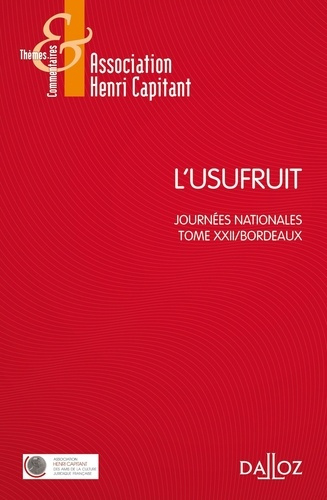 Emprunter L'usufruit. Tome 22, Journées nationales, Bordeaux livre