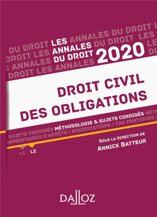 Emprunter Annales Droit civil des obligations. Méthodologie & sujets corrigés, Edition 2020 livre