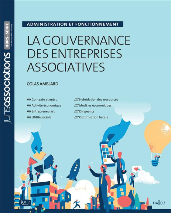 Emprunter La gouvernance des entreprises associatives. Administration et focntionnement livre