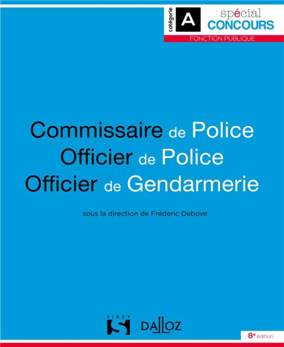 Emprunter Commissaire de police, officier de police, officier de gendarmerie. 8e édition livre