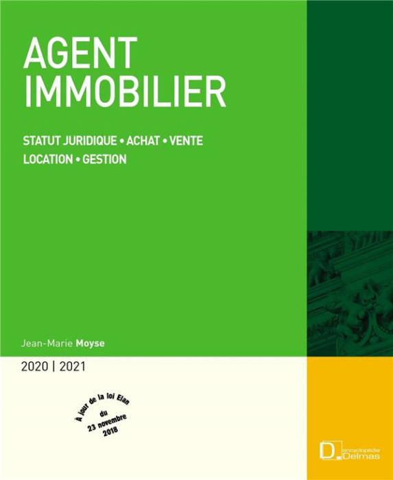 Emprunter Agent immobilier. Statut juridique, achat, vente, location, gestion, Edition 2020-2021 livre