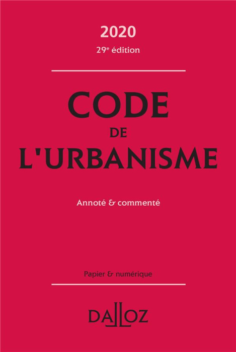 Emprunter Code de l'urbanisme. Annoté & commenté, Edition 2020 livre
