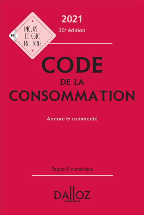 Emprunter Code de la consommation. Annoté & commenté, Edition 2021 livre