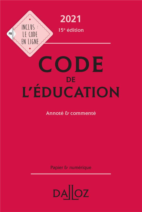 Emprunter Code de l'éducation. Annoté & commenté, Edition 2021 livre