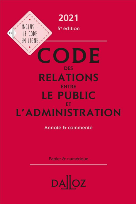 Emprunter Code des relations entre le public et l'administration. Annoté & commenté, Edition 2021 livre