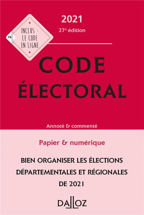 Emprunter Code électoral. Annoté & commenté, Edition 2021 livre