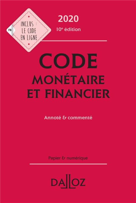 Emprunter Code monétaire et financier. Annoté & commenté, Edition 2020 livre