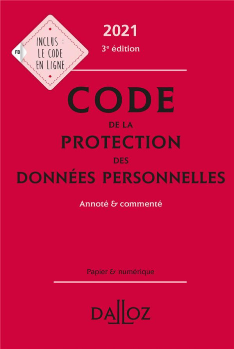 Emprunter Code de la protection des données personnelles annoté et commenté. Edition 2021 livre