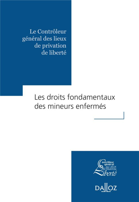 Emprunter Les droits fondamentaux des mineurs enfermés. Edition 2021 livre