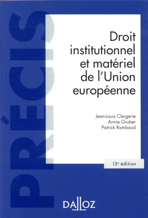 Emprunter Droit institutionnel et matériel de l'Union européenne. 13e édition livre