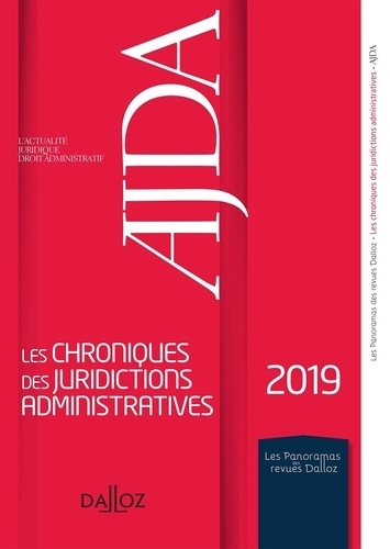 Emprunter Les chroniques des juridictions administratives 2019 de l'AJDA. Edition 2019 livre