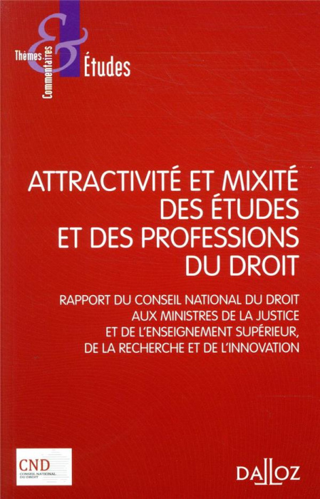 Emprunter Attractivité et mixité des études et des professions du droit. Rapport du Conseil National du Droit livre