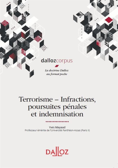 Emprunter Terrorisme. Infractions, poursuites pénales et indemnisation livre