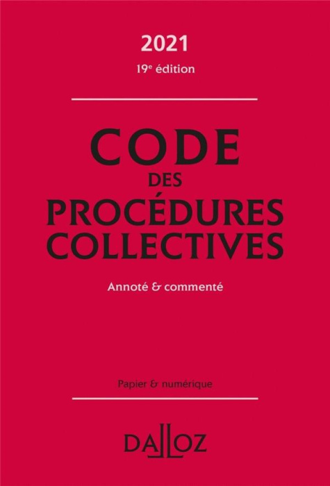 Emprunter Code des procédures collectives. Annoté & commenté, Edition 2021 livre