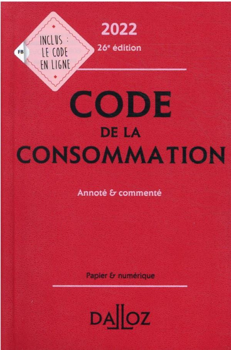 Emprunter Code de la consommation. Annoté & commenté, Edition 2022 livre