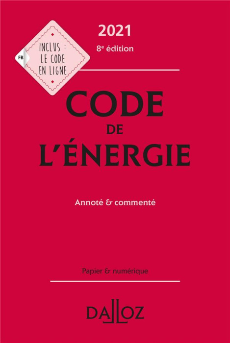 Emprunter Code de l'énergie. Annoté & commenté, Edition 2021 livre