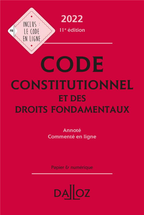 Emprunter Code constitutionnel et des droits fondamentaux. Annoté, commenté en ligne, Edition 2022 livre