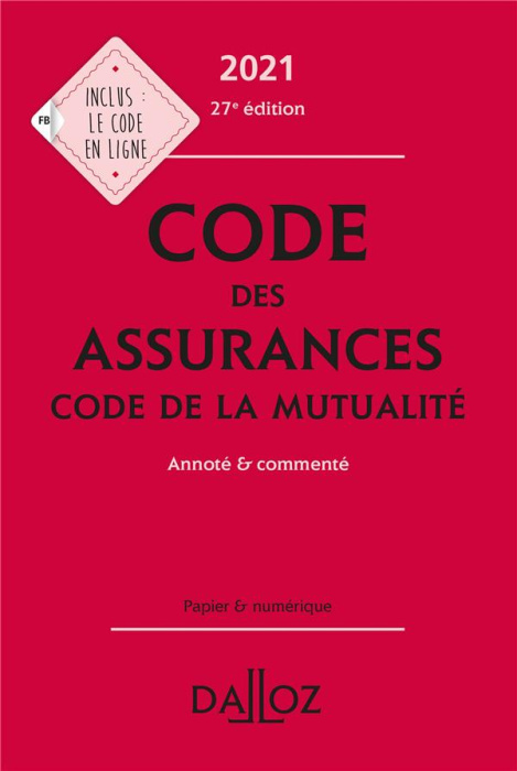 Emprunter Code des assurances, code de la mutualité. Annoté et commenté, Edition 2021 livre