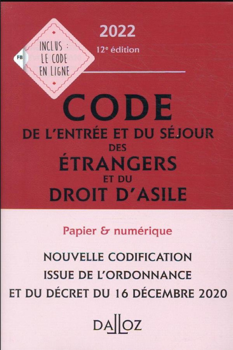 Emprunter Code de l'entrée et du séjour des étrangers et du droit d'asile. Annoté et commenté, Edition 2022 livre