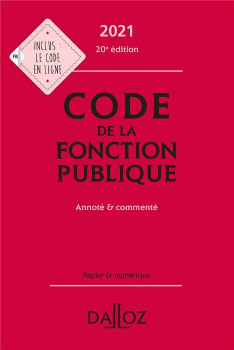 Emprunter Code de la fonction publique. Annoté et commenté, Edition 2021 livre