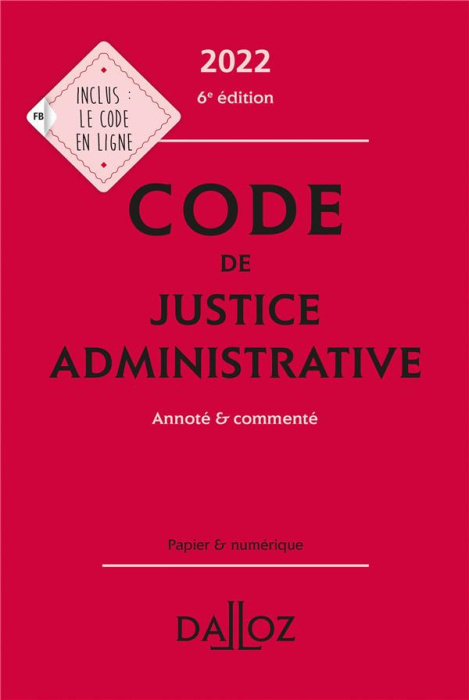 Emprunter Code de justice administrative. Annoté & commenté, Edition 2022 livre