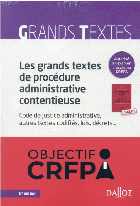 Emprunter Les grands textes de procédure administrative contentieuse ; Annotations pour le code de justice adm livre