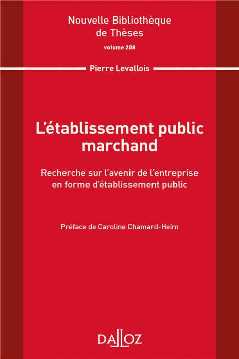 Emprunter L'établissement public marchand. Recherche sur l'avenir de l'entreprise en forme d'établissement pub livre