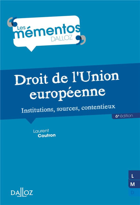 Emprunter Droit de l'Union européenne. Institutions, sources, contentieux, 6e édition livre