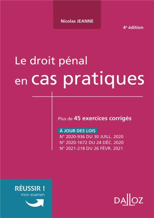 Emprunter Le droit pénal en cas pratiques. Plus de 45 exercices corrigés sur les notions clés du programme, 4e livre