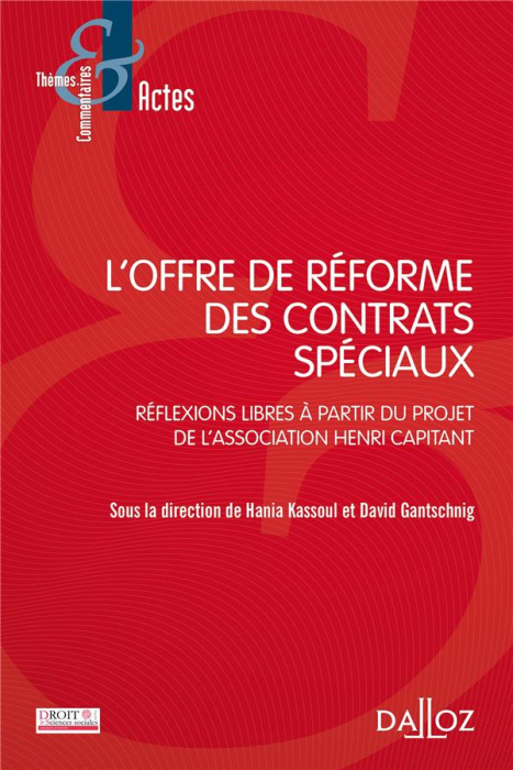 Emprunter L'offre de réforme des contrats spéciaux. Réflexions libres à partir du projet de l'association Henr livre