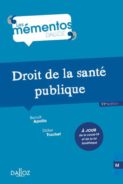 Emprunter Droit de la santé publique. 11e édition livre