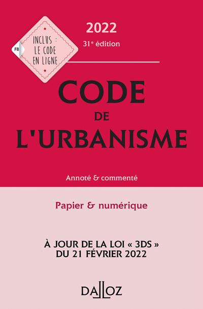 Emprunter Code de l'urbanisme. Annoté & commenté, Edition 2022 livre