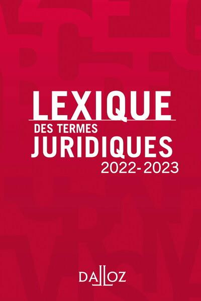 Emprunter Lexique des termes juridiques. Edition 2022-2023 livre