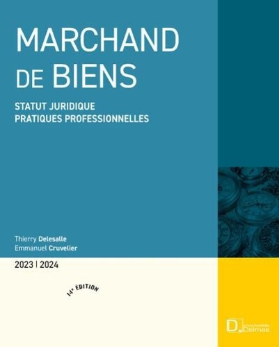 Emprunter Marchand de biens. Statut juridique, pratiques professionnelles, Edition 2023-2024 livre