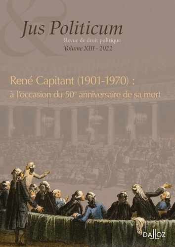 Emprunter Jus Politicum N° 13, 2022 : René Capitant (1901-1970) : à l'occasion du 50e anniversaire de sa mort livre