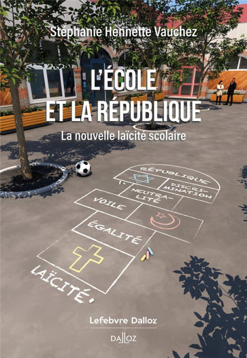 Emprunter L'Ecole et la République. La nouvelle laïcité scolaire livre