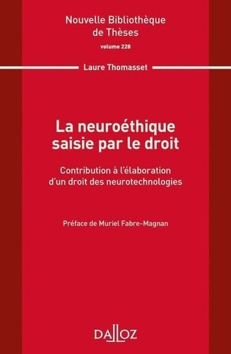 Emprunter La neuroéthique saisie par le droit. Contribution à l'élaboration d'un droit des neurotechnologies livre