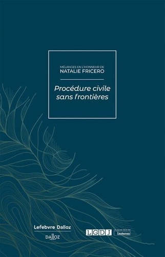 Emprunter Procédure civile sans frontières. Mélanges en l'honneur de Natalie Fricero livre