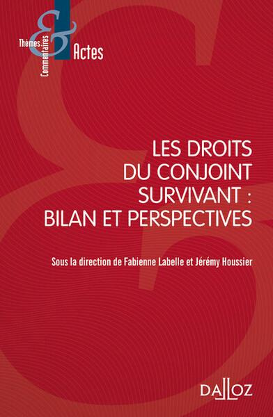 Emprunter Les droits du conjoint survivant. Bilan et perspectives livre
