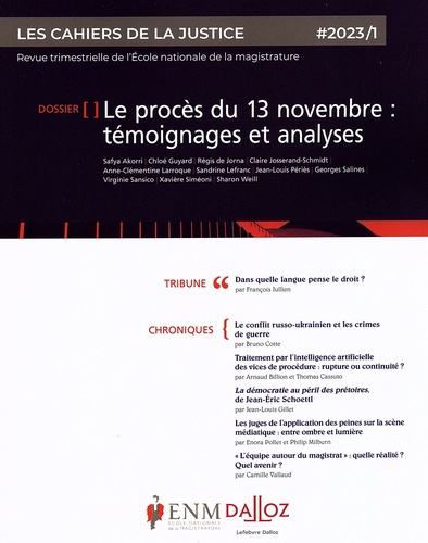 Emprunter Les Cahiers de la Justice N° 1/2023 : Le procès du 13 novembre : témoignages et analyses livre