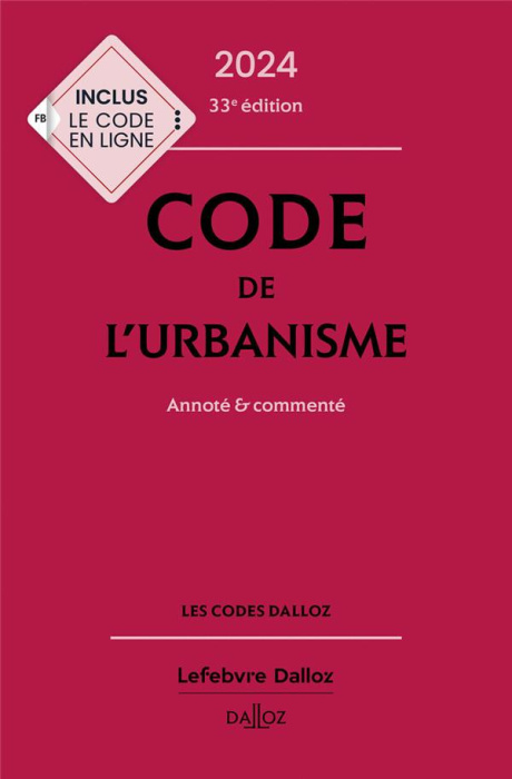 Emprunter Code de l'urbanisme . Annoté et commenté, Edition 2024 livre