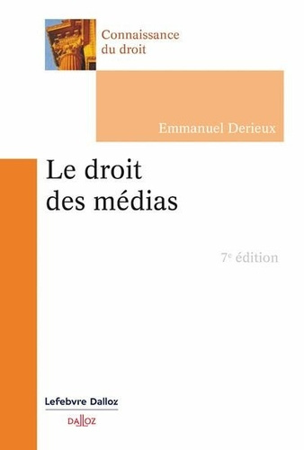 Emprunter Le droit des médias. 7e édition livre