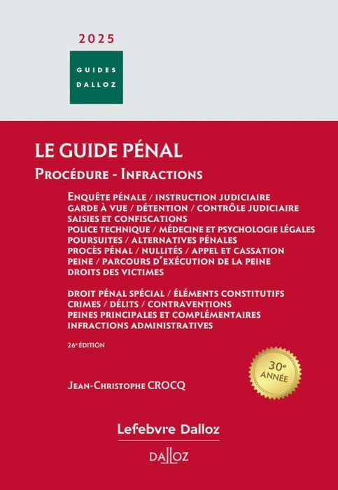 Emprunter Le guide pénal. Procédure - Infractions, Edition 2025 livre