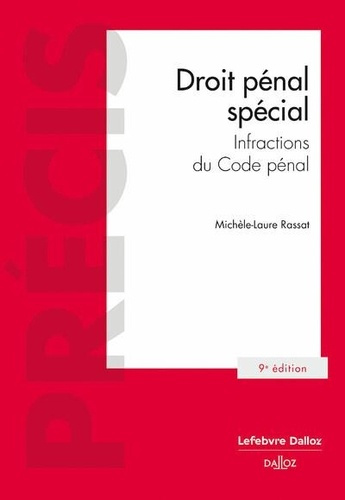Emprunter Droit pénal spécial . Infractions du Code pénal livre
