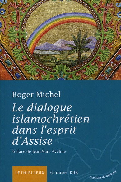Emprunter Le dialogue islamochrétien dans l'esprit d'Assise livre
