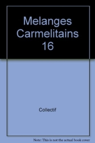 Emprunter Mélanges Carmélitains 16 livre