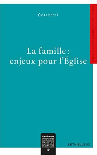 Emprunter La famille. Enjeux pour l'Eglise livre